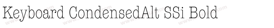 Keyboard CondensedAlt SSi Bold Condensed Alternate字体转换